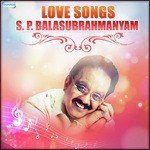 Love Songs - S.P. Balasubrahmanyam - Bali Brahmabhatt Song Download